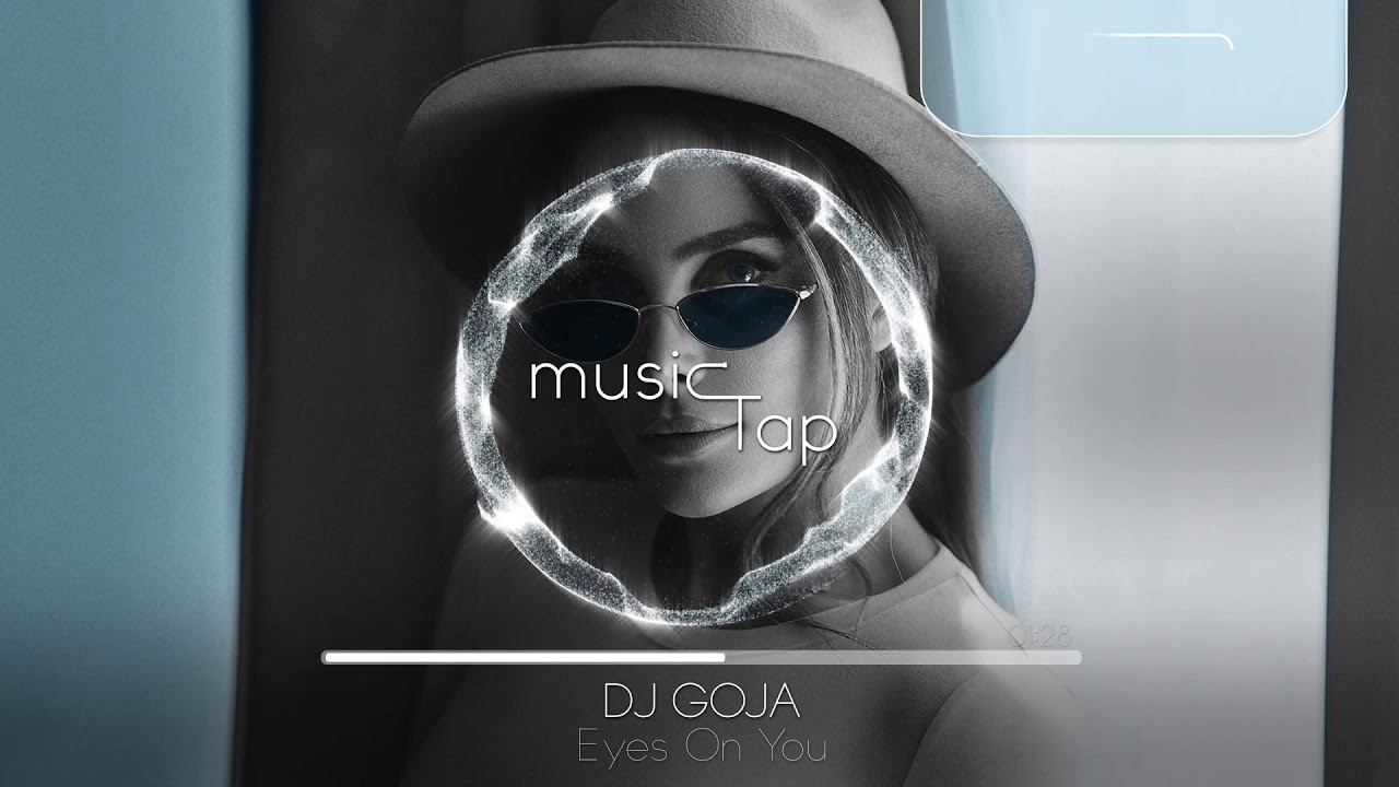 Dj Goja - Eyes On You