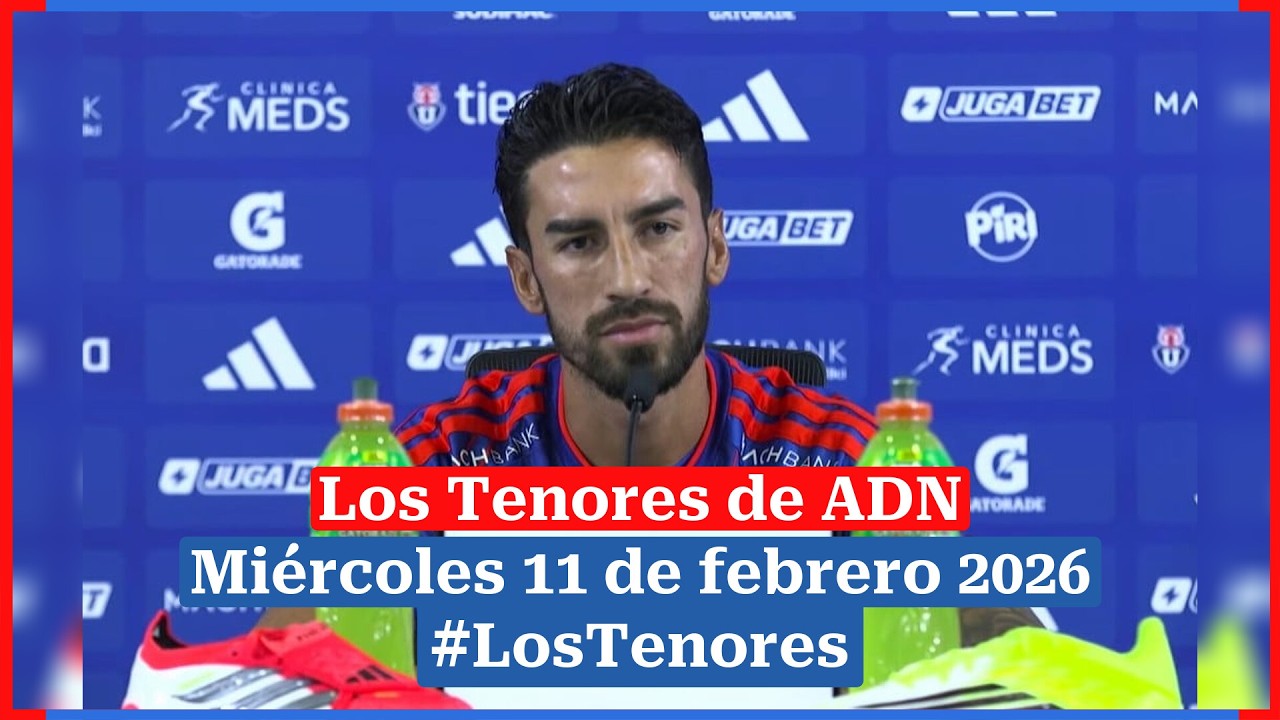 #LosTenores al aire por ADN - miércoles, 11 de febrero de 2026