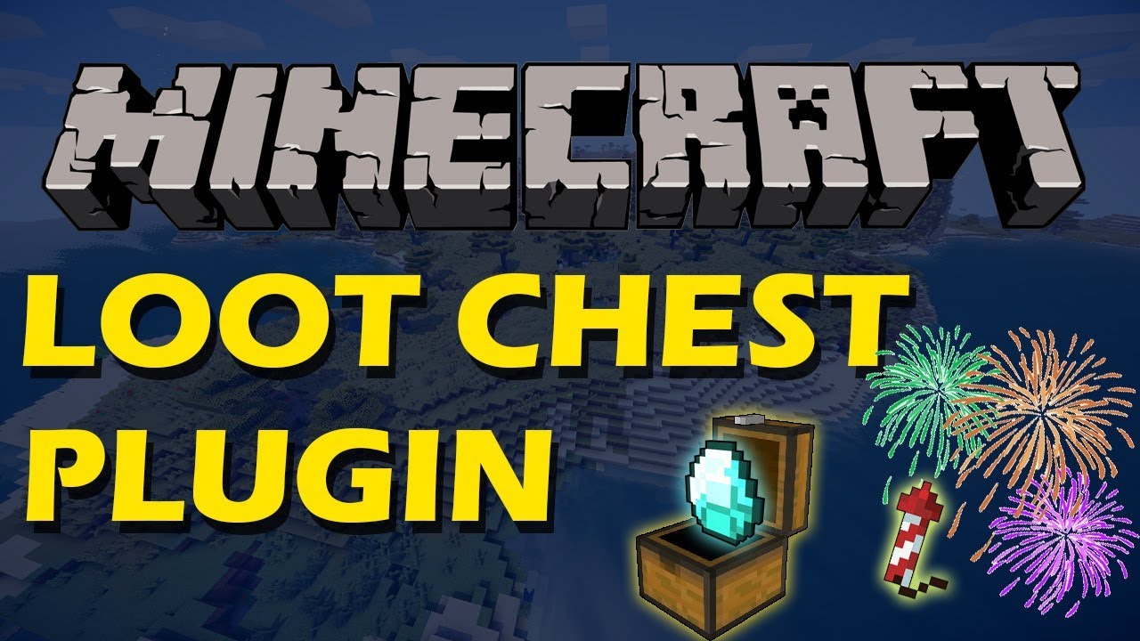 Случайно создавайте сундуки с добычей в Minecraft с помощью плагина Loot Chest