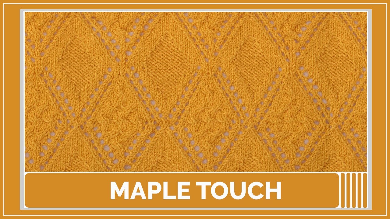 Maple Touch — A Beautiful Fall-Inspired Knitting Design | Step-by-Step Instructions | Tutorial