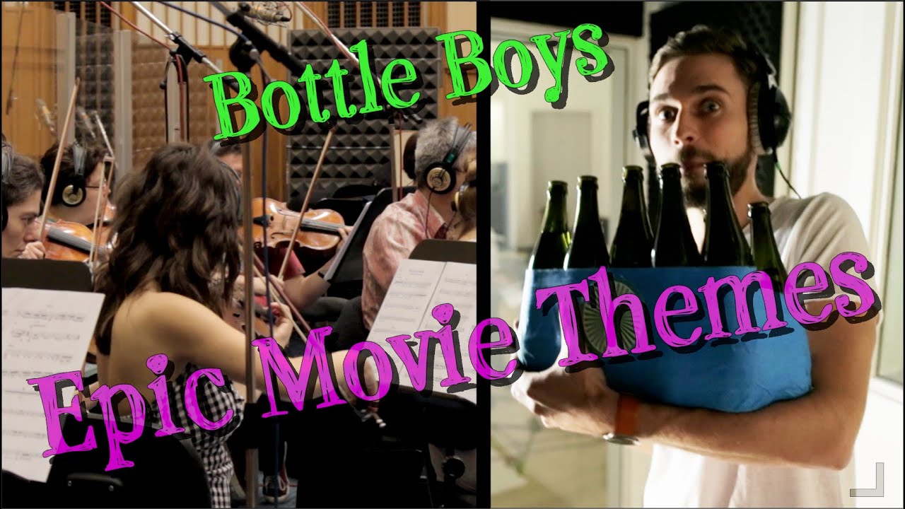 Bottle Boys - Epic Movie Themes