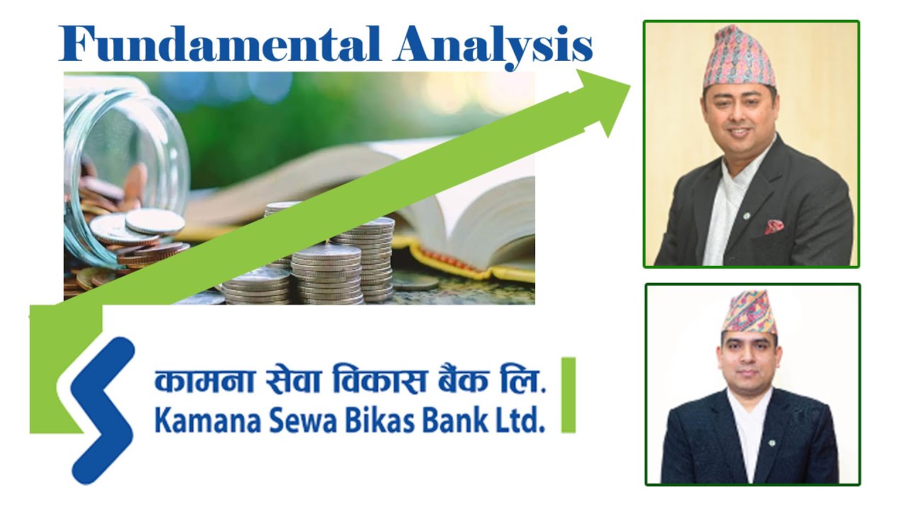 कामना सेवा विकास बैंकः एक बर्षमै ६ गुणाले बढ्यो खुद मुनाफा | Fundamental Analysis Of KSBBL |