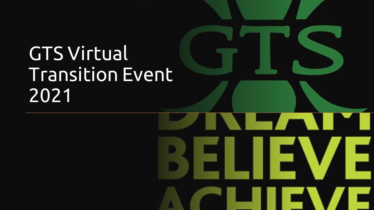 GTS Virtual Transition Event 2021