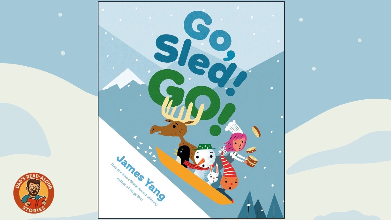 SILLY WINTER BOOK | GO SLED GO | KIDS READ ALOUD