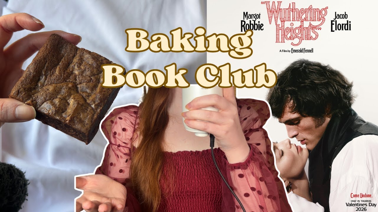 Wuthering Heights is Insane&hellip; (and I love it) | Baking Book Club
