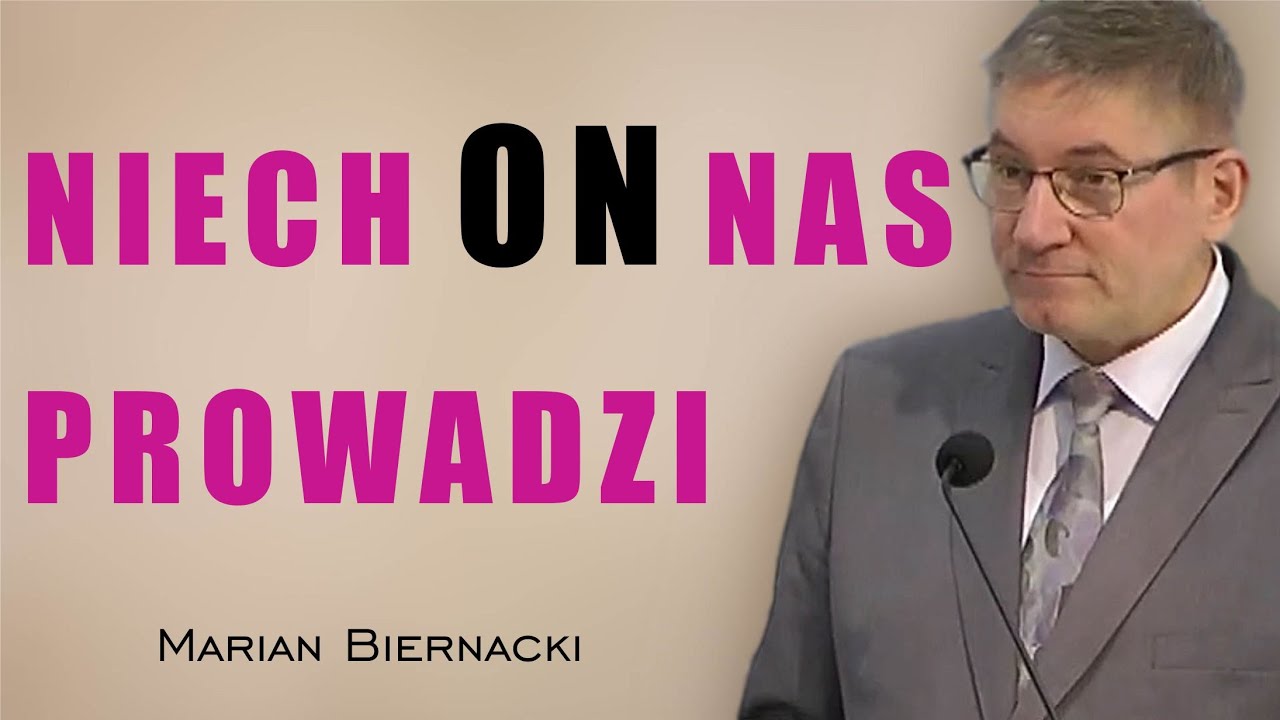 Niech On nas prowadzi - Marian Biernacki