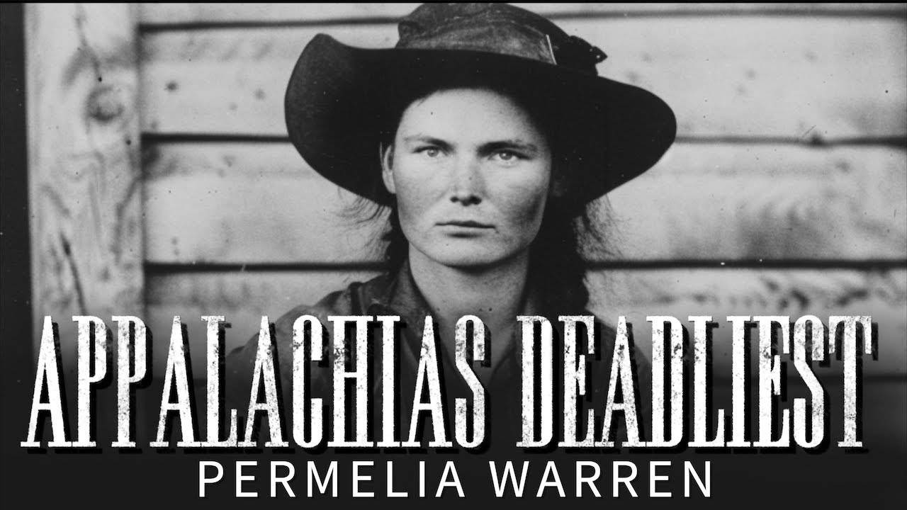 Appalachias Deadliest: Permelia Warren
