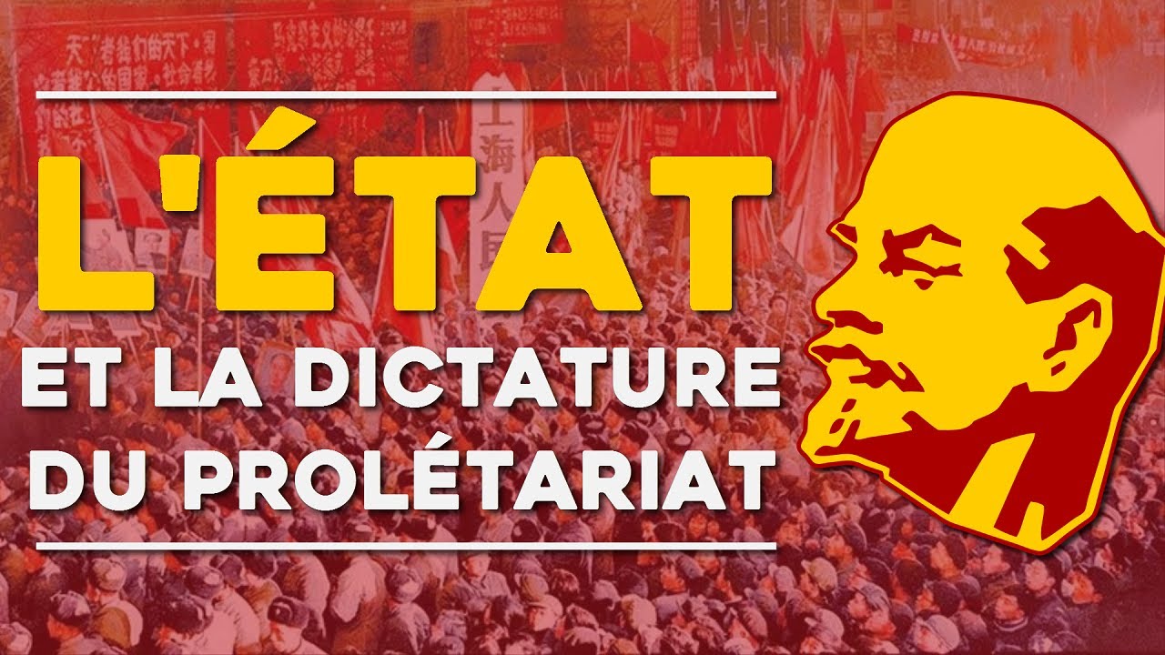 L’ÉTAT et la DICTATURE du PROLÉTARIAT ?