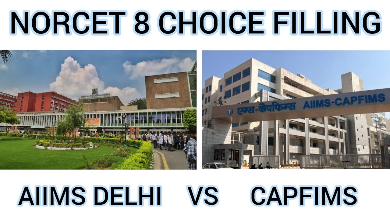 AIIMS DELHI OR CAPFIMS BY MR. MOHSIN KHAN - NORCET 8 CHOICE FILLING
