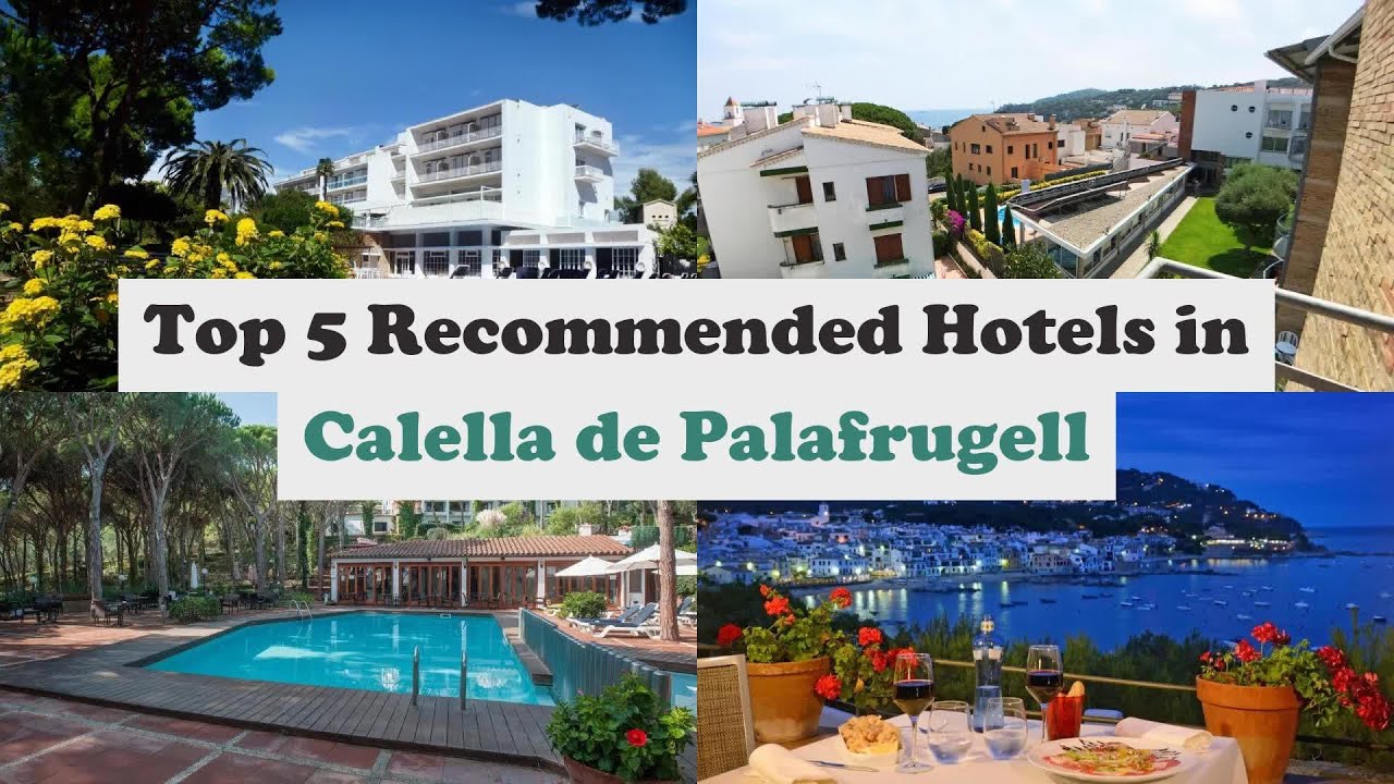 Top 5 Recommended Hotels In Calella de Palafrugell | Best Hotels In Calella de Palafrugell