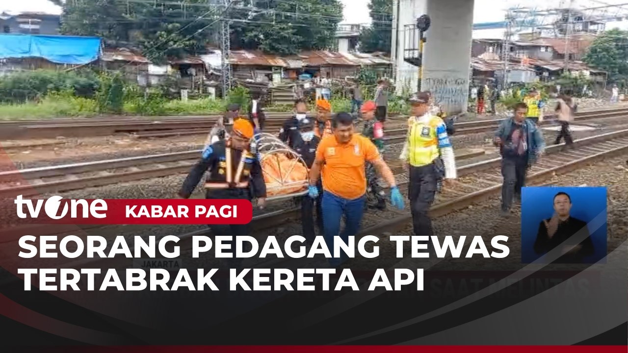 Nahas, Pedangang Perabot Rumah Tangga Tewas Tersambar Kereta | Kabar Pagi