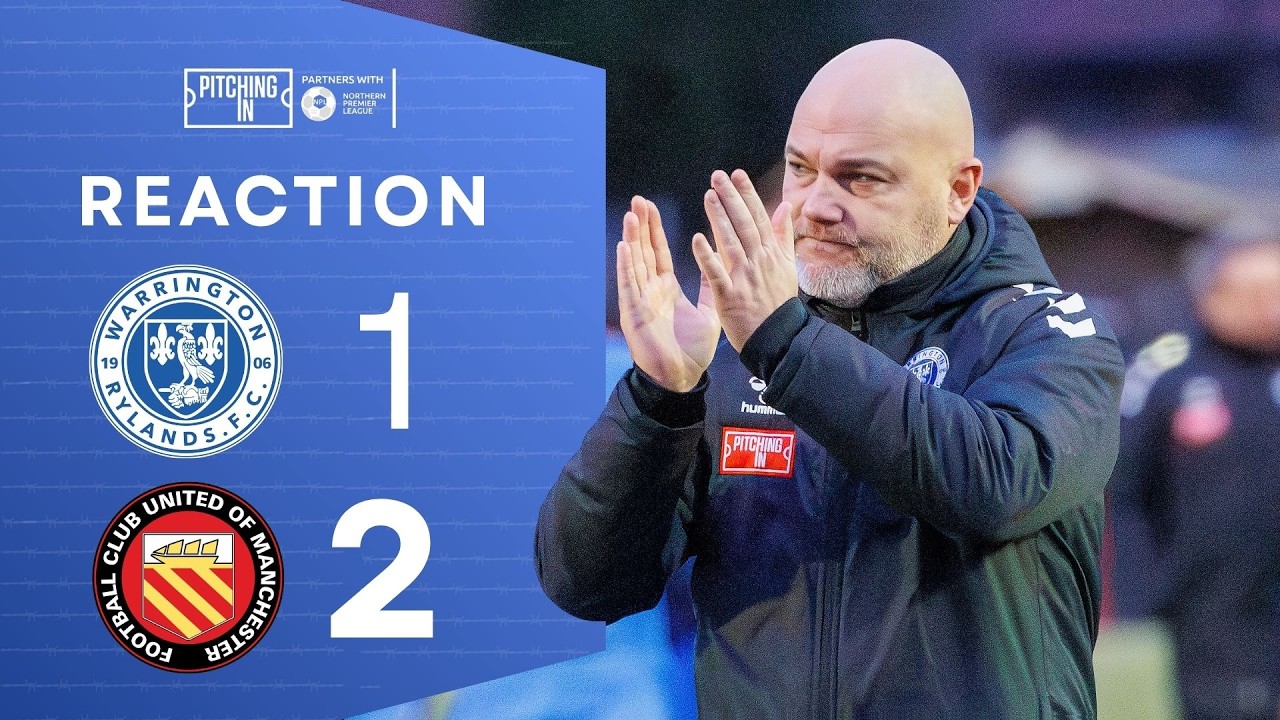 Warrington Rylands vs FC United of Manchester | Match Reaction | 25/26 Season