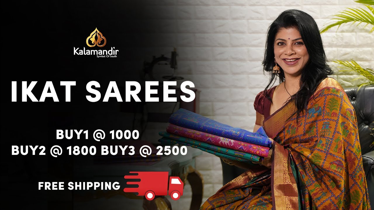 Ikat Sarees @ Buy1 @ 1000 - Buy2 @ 1800 - Buy3 @ 2500 | Kalamandir Sarees With Price