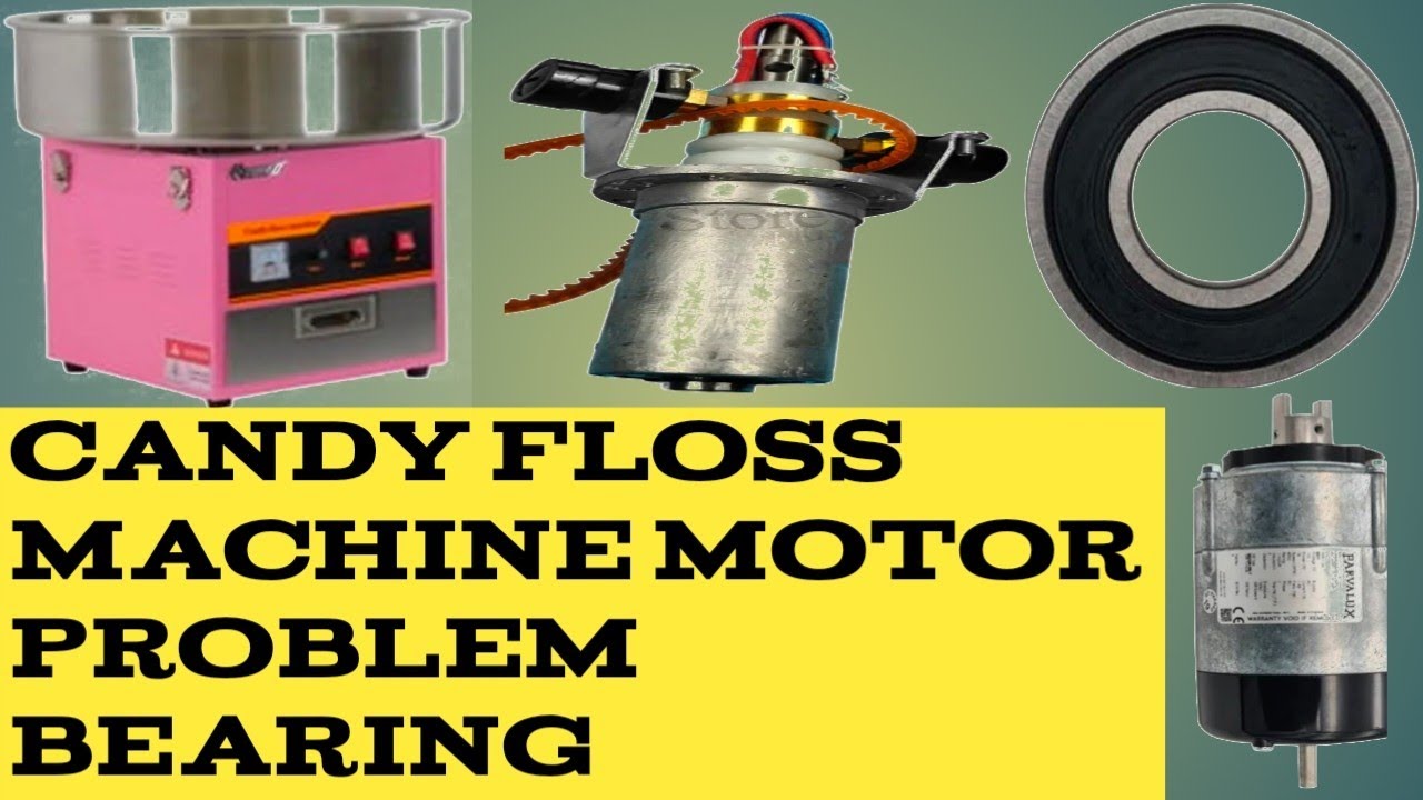 candy floss machine motor problem bearing/How to make candy floss/cotton candy machine full repair/