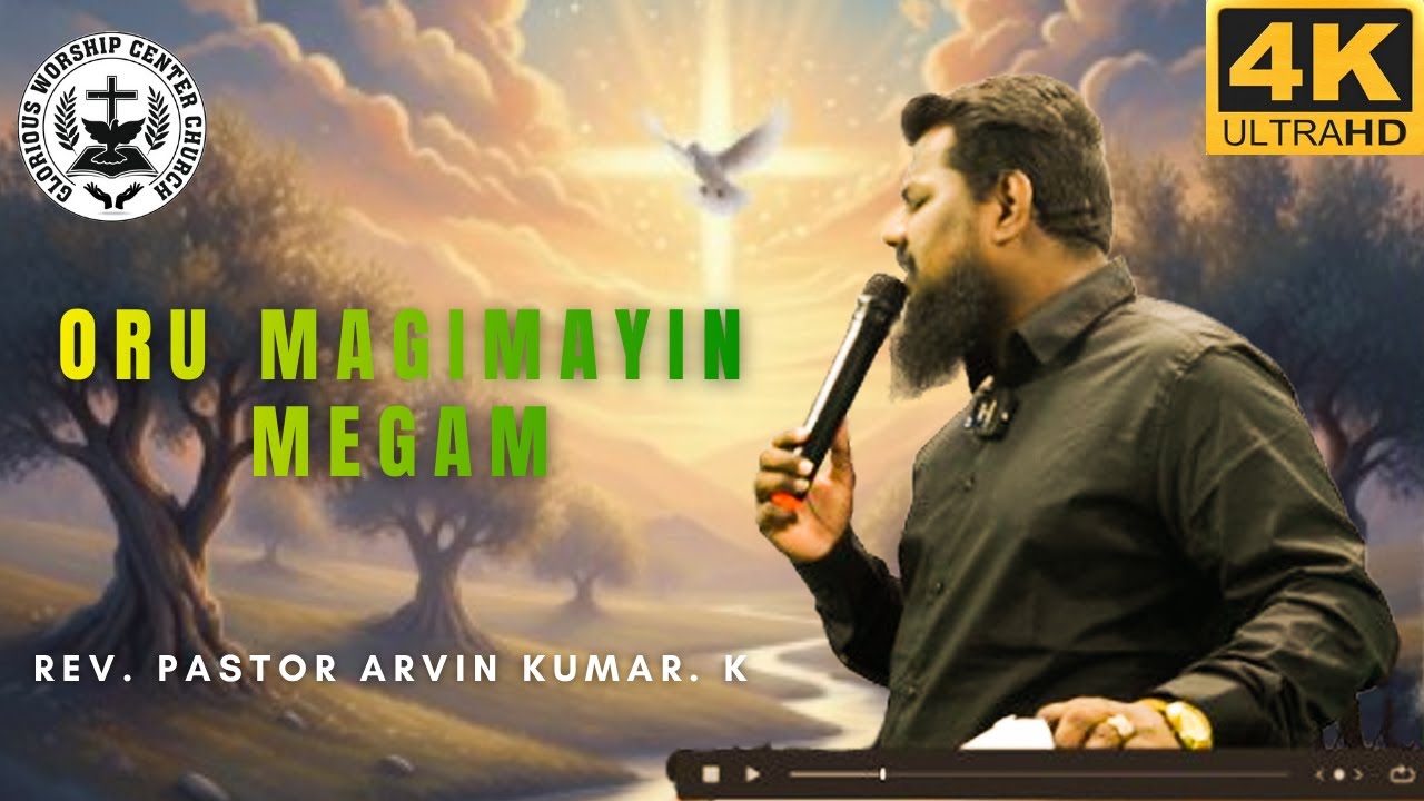Oru Magimayin Megam song worshipped in glorious worship center church
