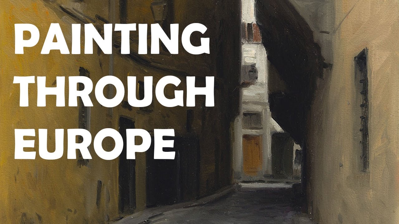 Plein Air Painting Through Europe
