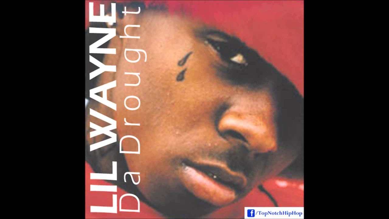 Lil Wayne - Da Drought [Da Drought]