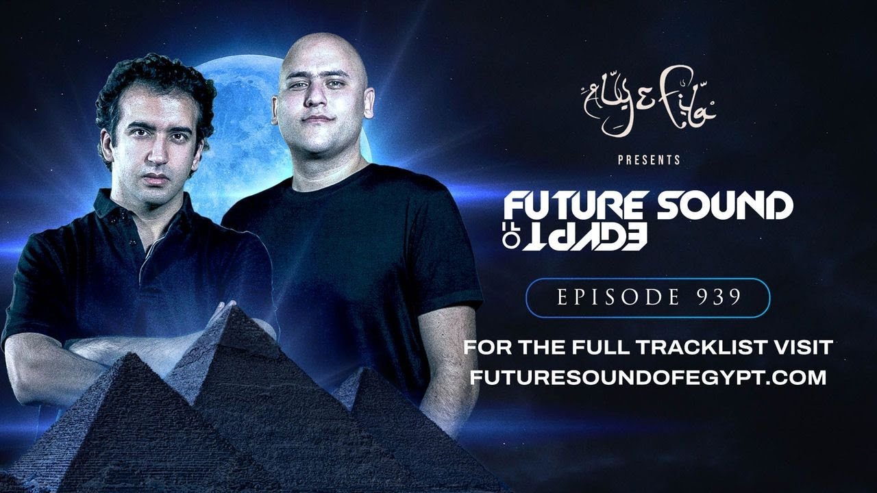 Future Sound of Egypt 939 with Aly & Fila