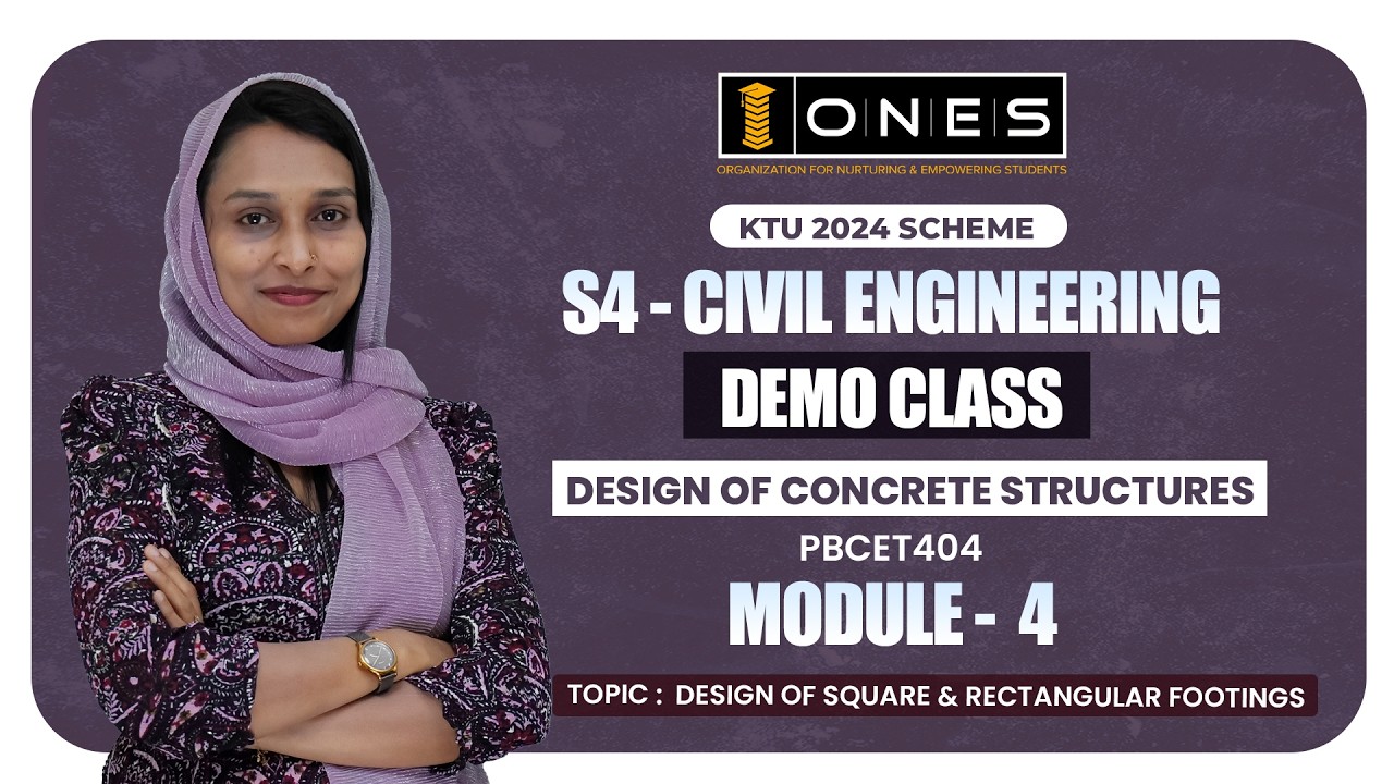 S4 KTU 2024 SCHEME | MODULE 4 | DESIGN OF CONCRETE STRUCTURES | DEMO CLASS | ONES