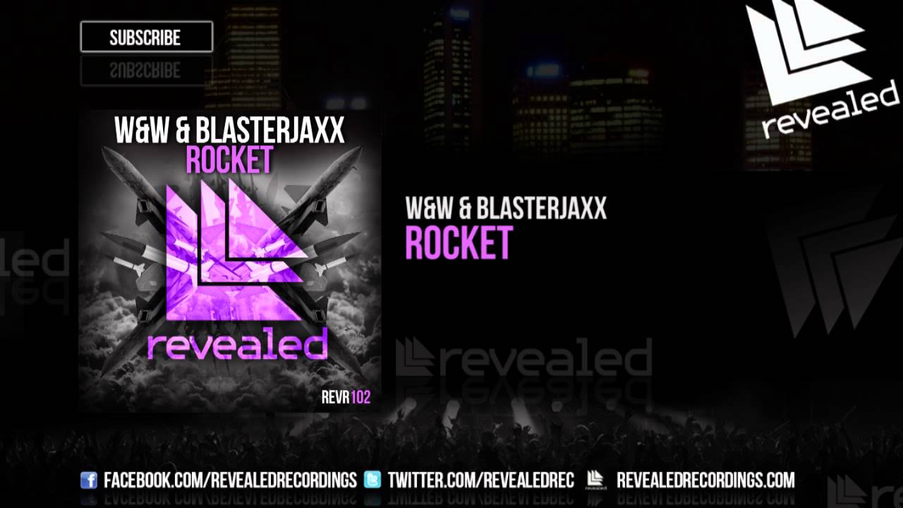 W&W & Blasterjaxx - Rocket (OUT NOW!)