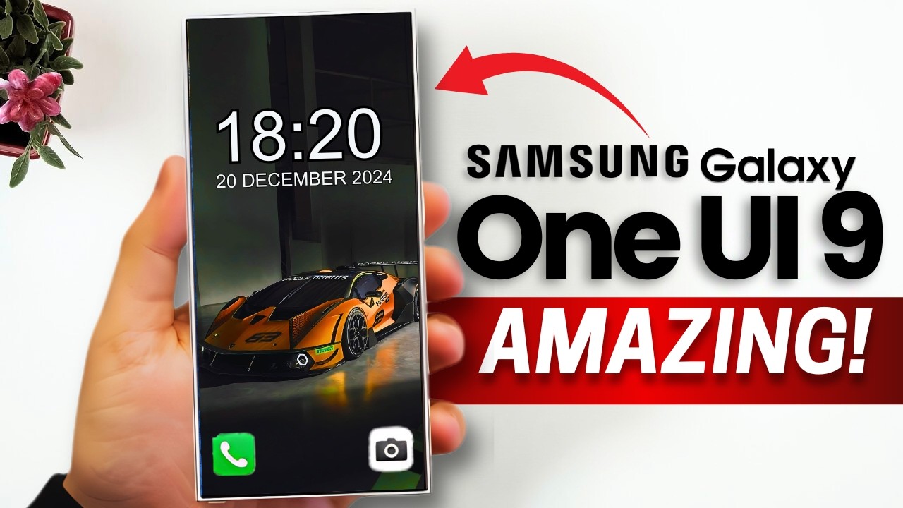 Samsung One UI 9 (Android 17) &ndash; Amazing ! 🔥