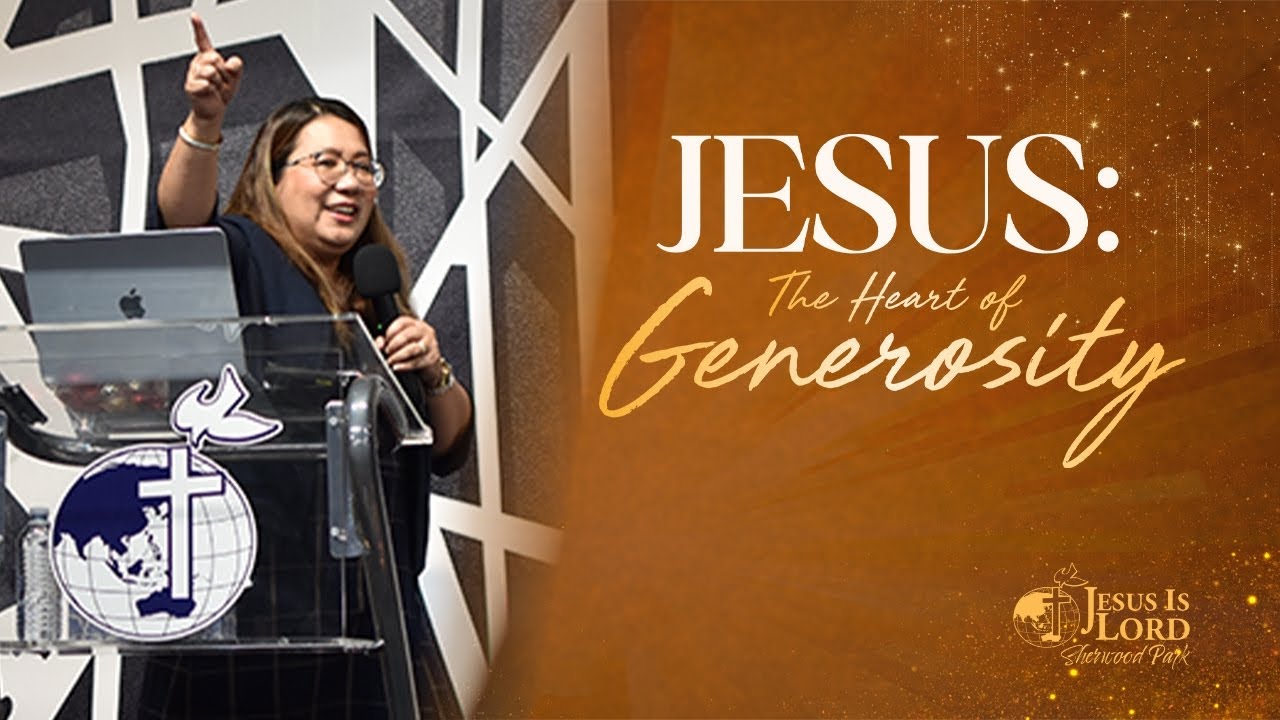Jesus: The Heart of Generosity | Ptr. Lourdes Cruzat