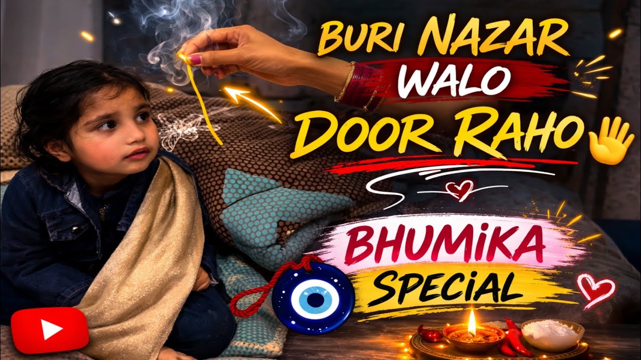 Aaj Humne Apni Pyari Bhumika Ki Nazar Utari 🧿 Buri Nazar Ko Kiya Door #BuriNazar#EvilEyeBelief
