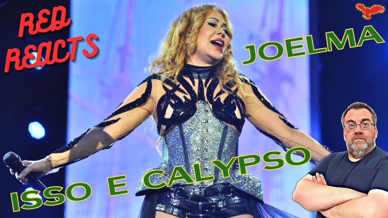 Red Reacts To Joelma | ISSO É CALYPSO