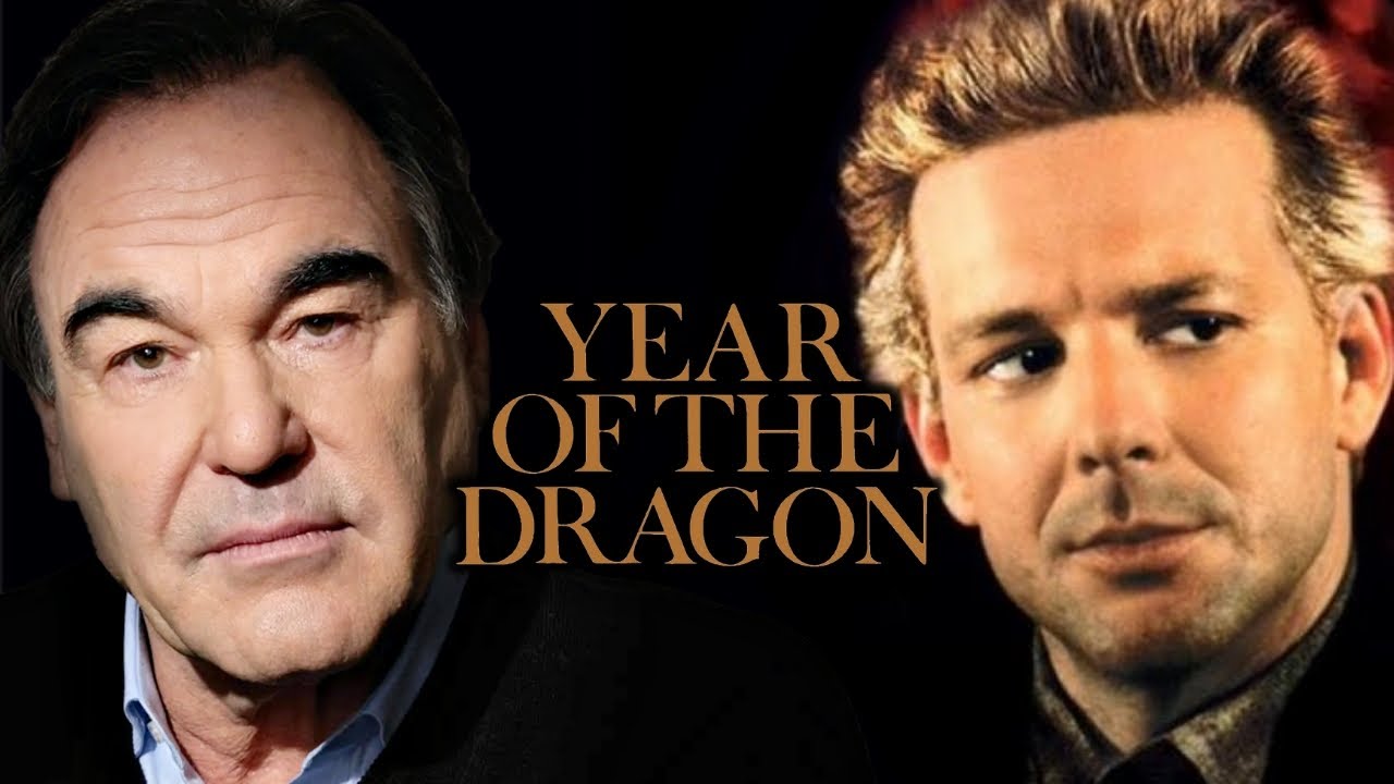 Oliver Stone on Year of the Dragon