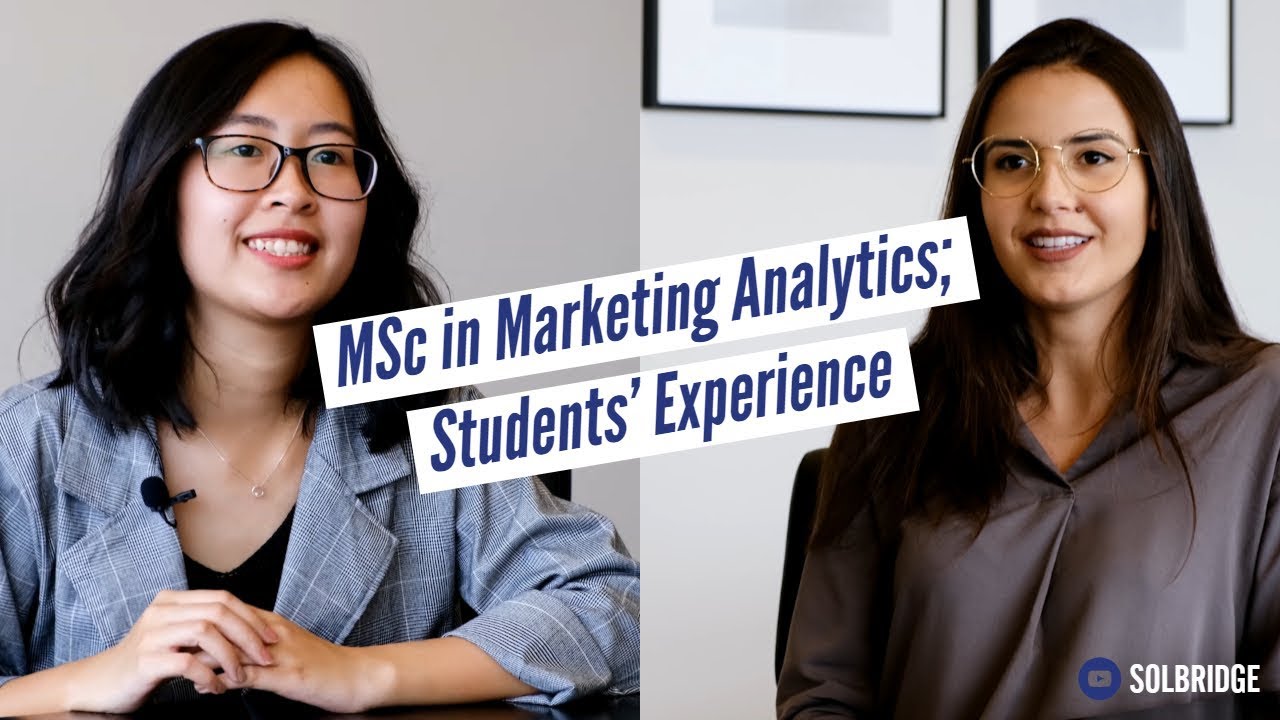 MSc in Marketing Analytics | Students&rsquo; Experience