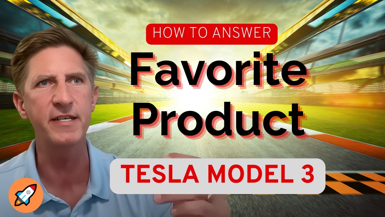 How to Answer: Favorite Product (Tesla Model 3) with Google PM | Product Manager Interview