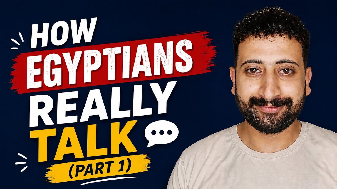 How Egyptians Really Talk