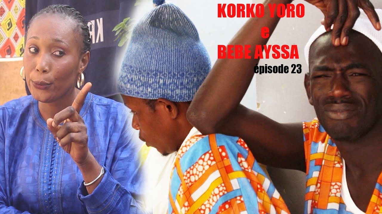 Korko Yoro e Bebe Ayssa Episode 23