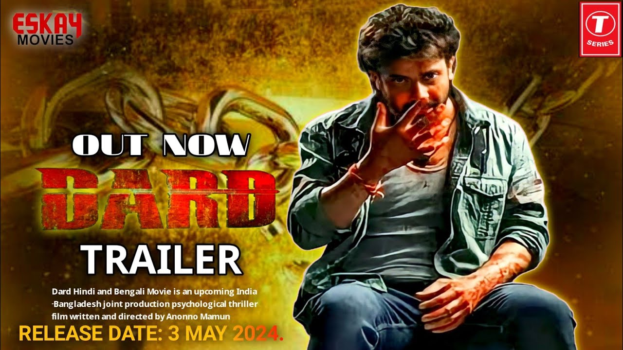 DARD (দরদ) Hindi - Official Trailer | Shakib Khan | Sonal Chauhan | Rahul Dev | Payel | Fan Made