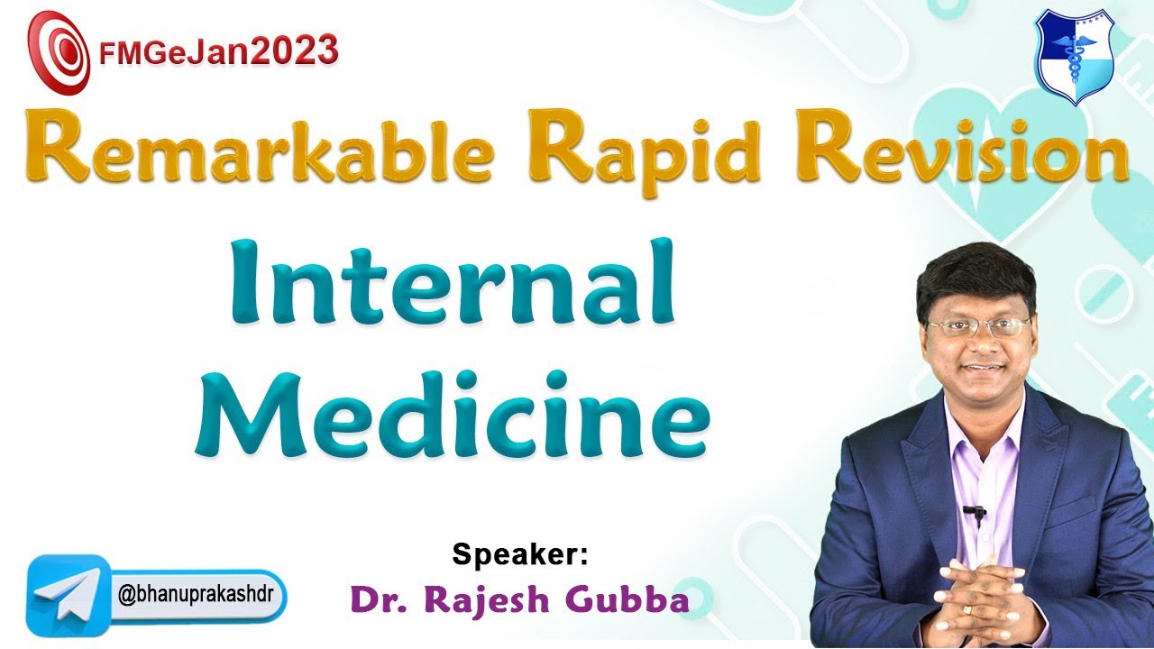 Internal Medicine Rapid Revision By Dr. Rajesh Gubba || Remarkable Rapid Revision #fmgejuly2024
