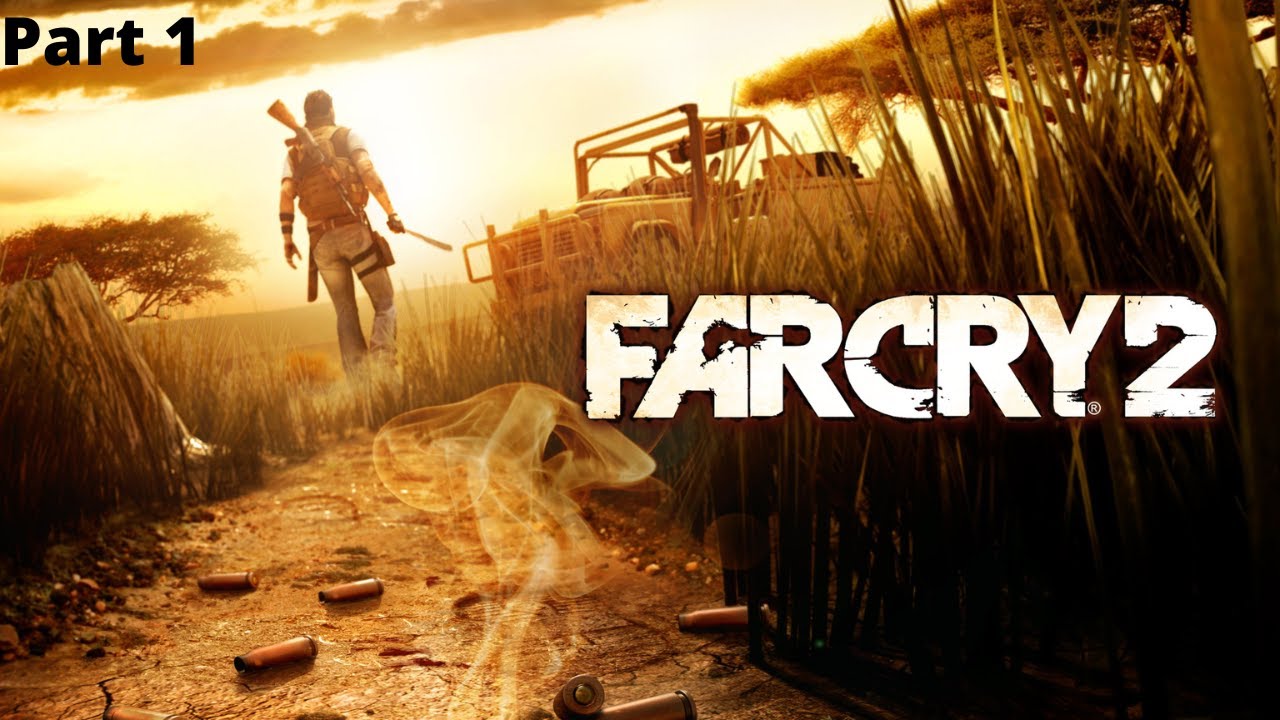 Far cry 2 Walkthrough Gameplay Part 1 Pala (Full Game)