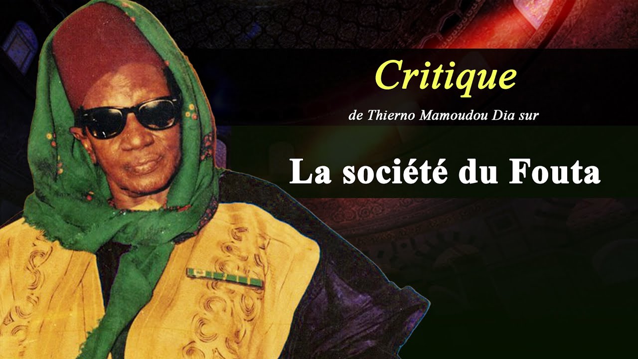 Thierno Mamoudou Dia | Critique sur la société du Fouta | Koorka Oolel