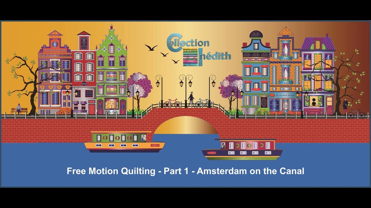 Tutorial on appliqués - Amsterdam on the Canal - Collection Inédith