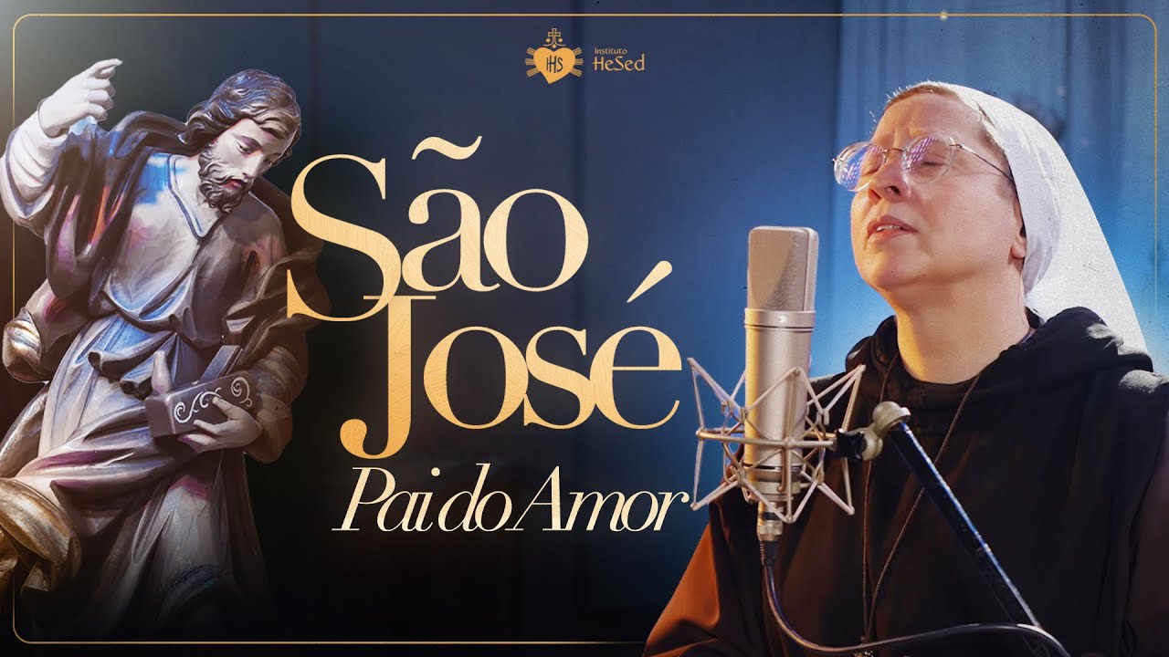 São José Pai do Amor | Ir Kelly Patrícia e Exército de São Miguel - Instituto Hesed