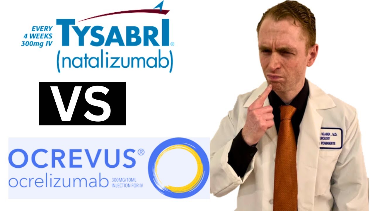 Tysabri Vs  Ocrevus.  Which is Better?