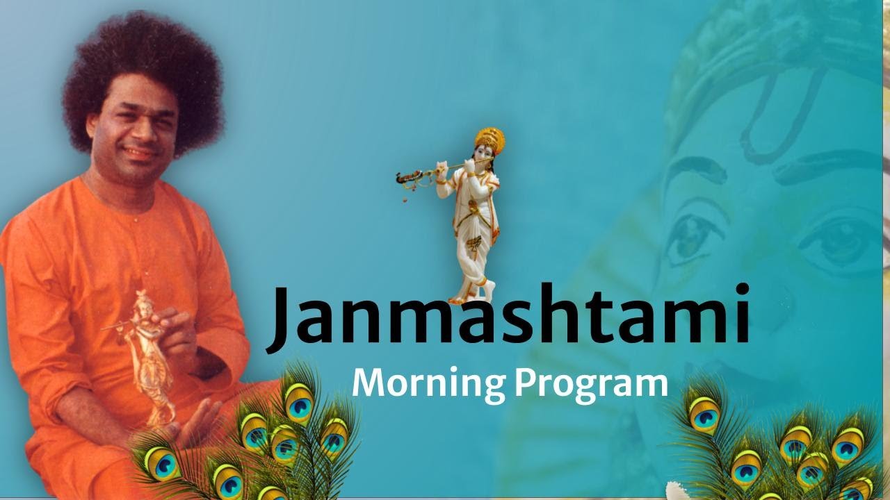 Aug 19, 2022 | Morning | Krishnastami Celebrations 2022 | Live from Prasanthi Nilayam