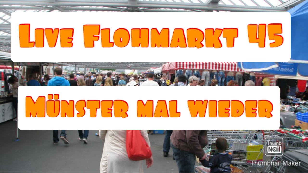 Live Flohmarkt 45 - Münster mal wieder