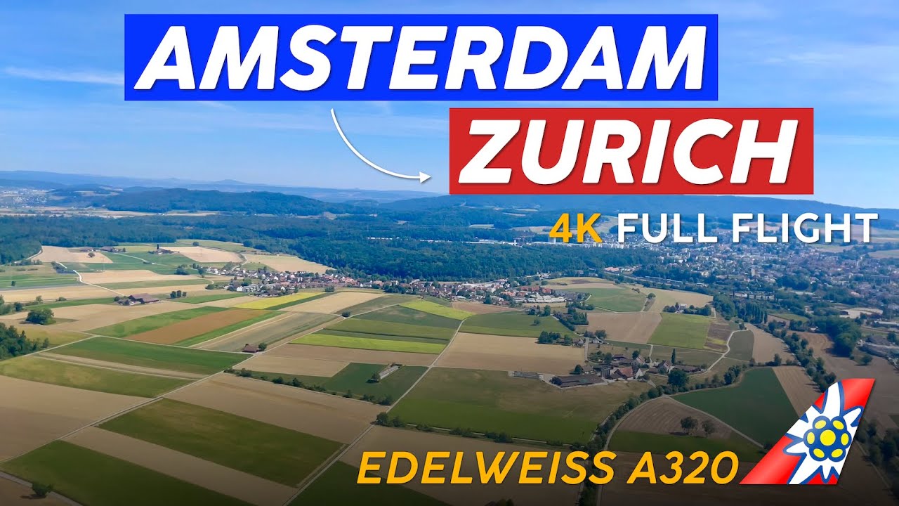 FULL FLIGHT Amsterdam to Zurich 🇳🇱➟🇨🇭【4K In Flight Video】Edelweiss Air A320