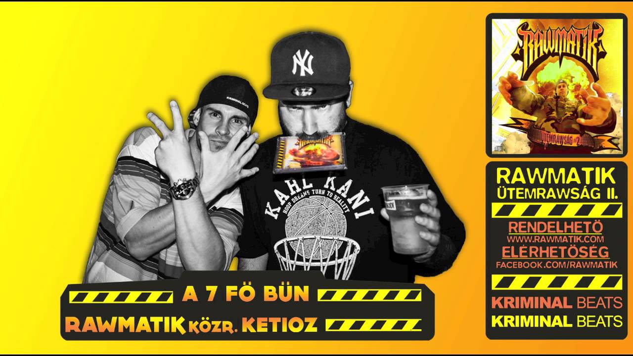 Rawmatik - A 7 Fő Bűn km. Ketioz [Ütemrawság II. Official Audio]