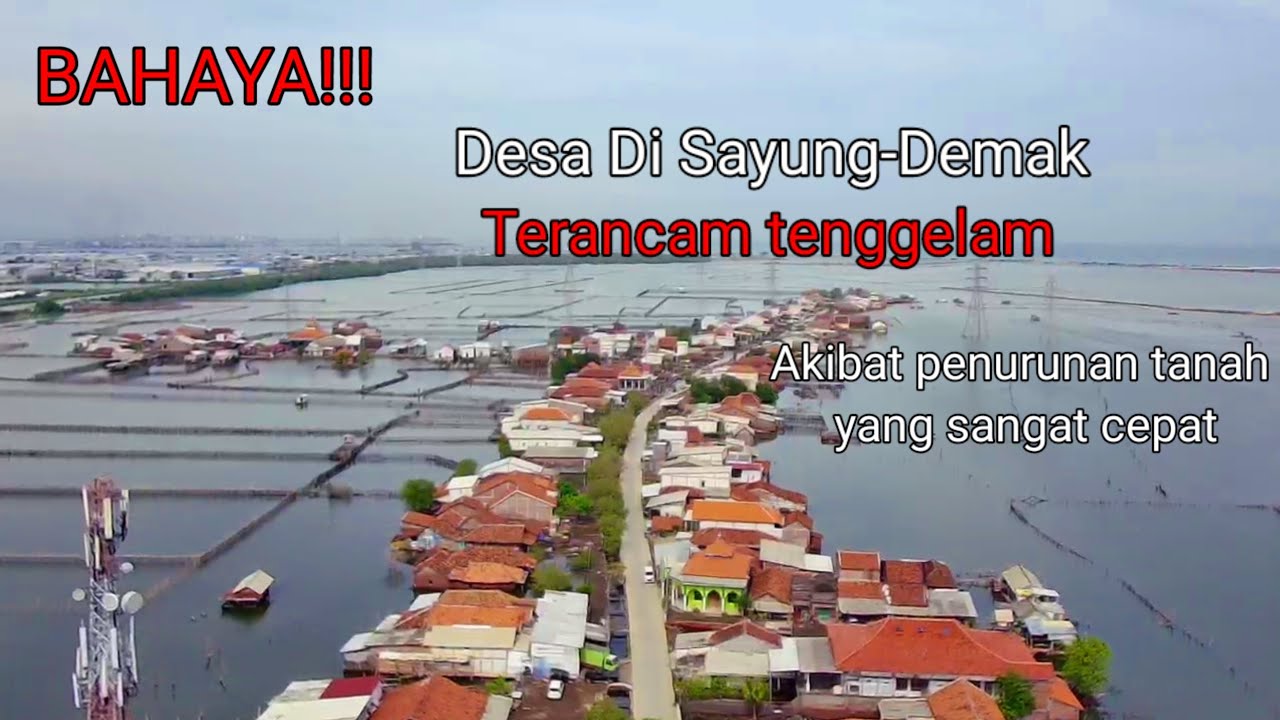 BAHAYA!!!Desa Di Sayung-Demak terancam tenggelam
