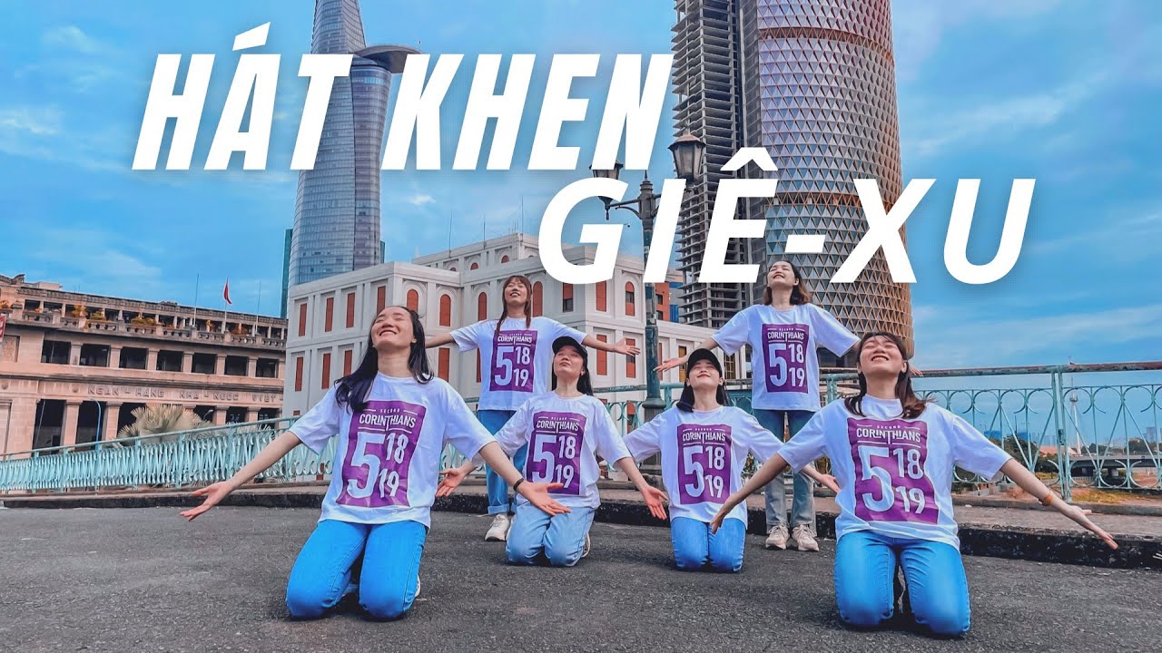 HÁT KHEN GIÊ-XU - Múa thờ phượng - Worship dance - Tết 2023