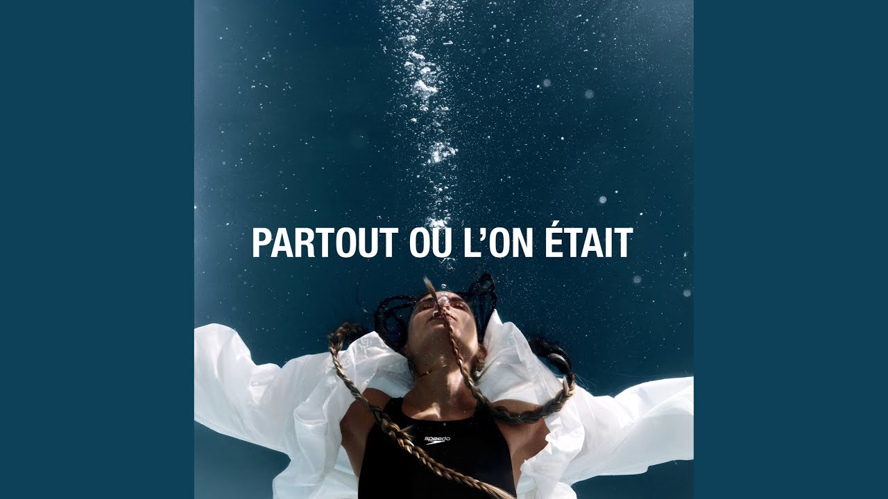 Partout où l'on était