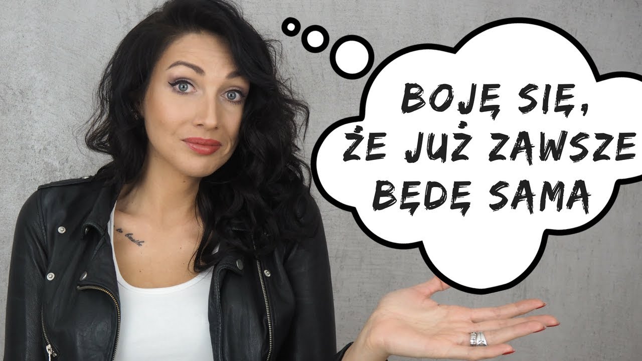 CZY JUŻ ZAWSZE BĘDĘ SAMA? ❤ MOTYWACJA dla SoSpecial SINGLI