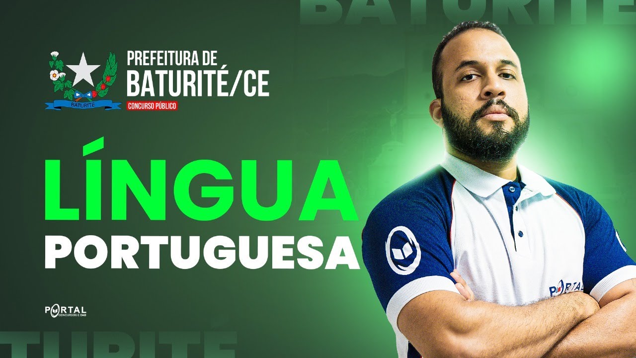 CONCURSO PREF. BATURIT&Eacute;/CE: L&iacute;ngua Portuguesa | Com o Prof&ordm;. Anderson Oliveira