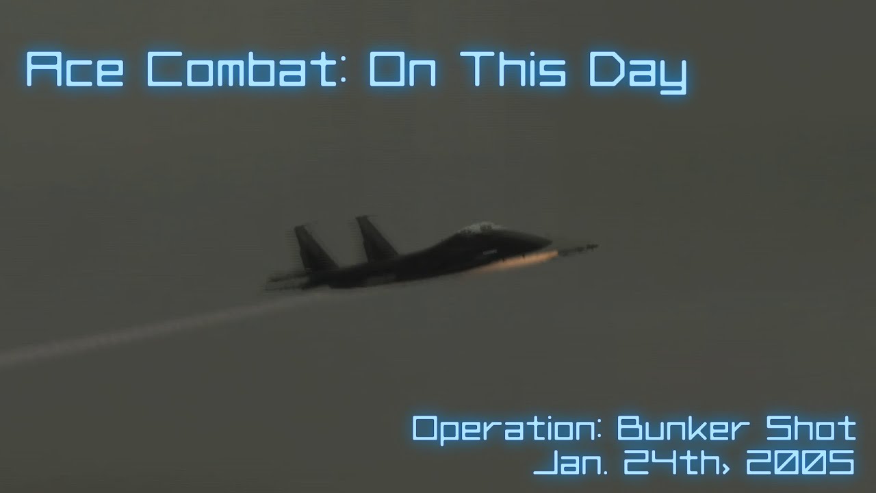 Ace Combat On This Day: Jan 24th